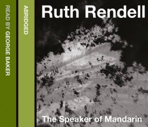 The Speaker Of Mandarin [abridged Edition] by Ruth Rendell