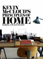 Kevin McClouds Principles of Home Making a Place to Live