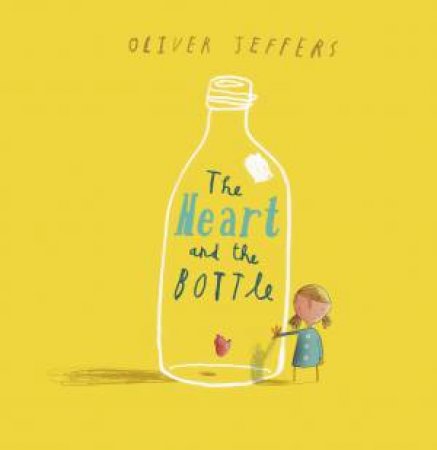 The Heart and the Bottle Mini HB by Oliver Jeffers