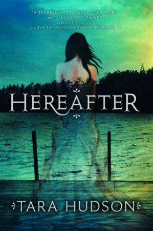 The Hereafter by Tara Hudson