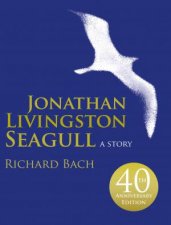 Jonathan Livingston Seagull A Story illustrated edition