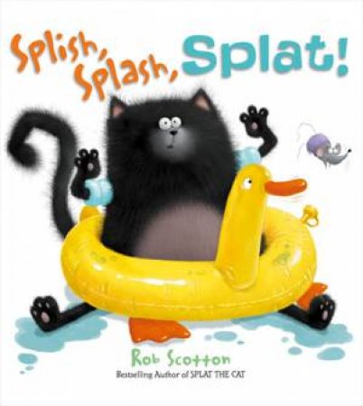 Splish, Splash, Splat by Rob Scotton