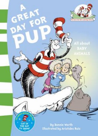 A Great Day For Pup by Dr Seuss 