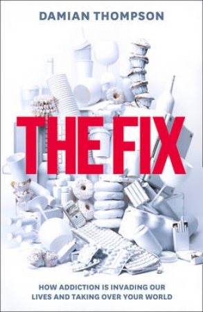 The Fix by Damian Thompson