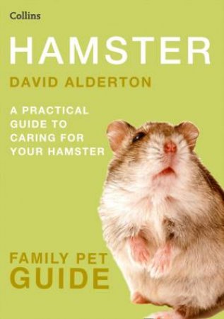 Collins Family Pet Guide - Hamster by David Alderton