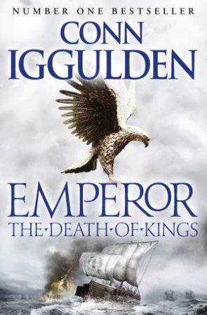 The Death of Kings by Conn Iggulden