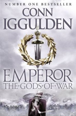 The Gods of War by Conn Iggulden