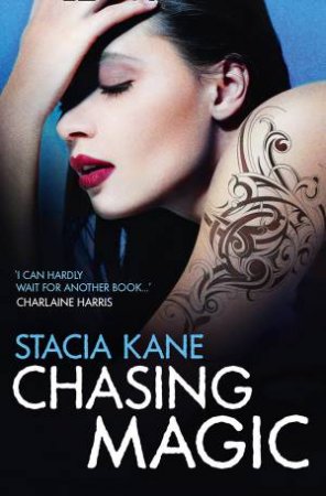 Chasing Magic by Stacia Kane
