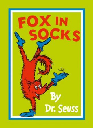 Fox In Socks by Dr Seuss 
