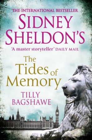 Sidney Sheldon's The Tides of Memory by Tilly Bagshawe