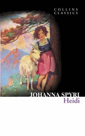 Collins Classics - Heidi by Johanna Spyri