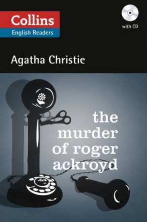 The Murder Of Roger Ackroyd by Agatha Christie