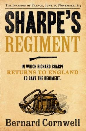 Sharpe's Regiment by Bernard Cornwell