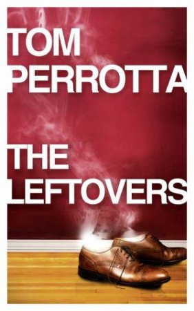 The Leftovers by Tom Perrotta