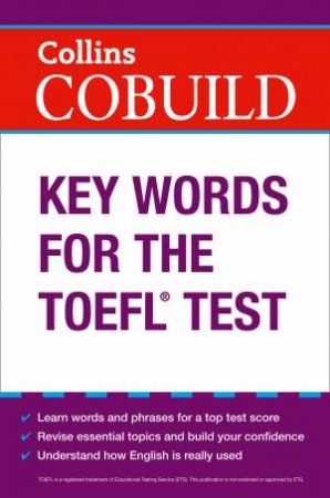 Collins Cobuild Key Words For The TOEFL by Various