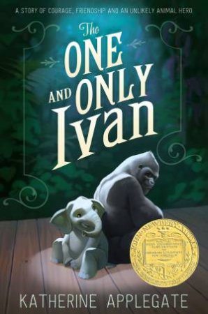 The One And Only Ivan by Katherine Applegate