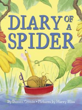 Diary of a Spider by Doreen Cronin & Harry Bliss