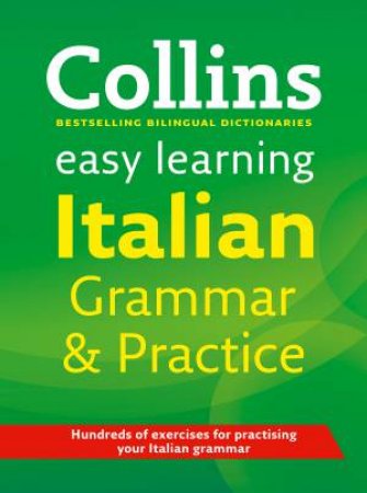 Collins Easy Learning Italian Grammar and Practice by Various 