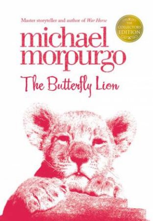 The Butterfly Lion [Collectors Edition] by Michael Morpurgo