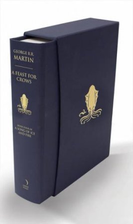 A Feast For Crows - Slipcase Edition by George R R Martin