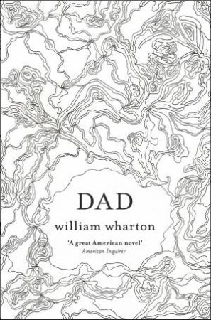 Dad by William Wharton
