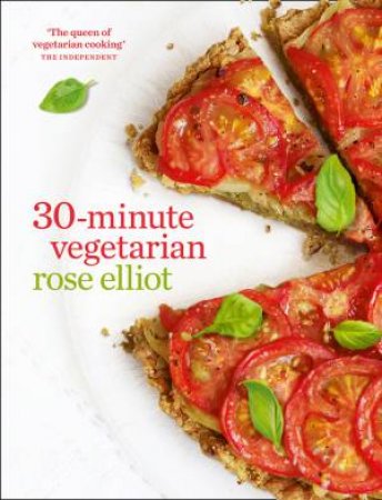 30-minute Vegetarian by Rose Elliot