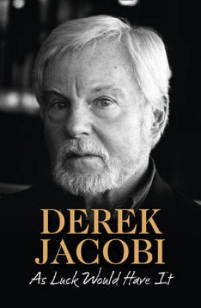 As Luck Would Have It by Derek Jacobi