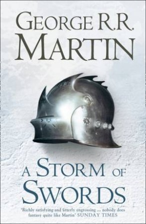 A Storm Of Swords by George R R Martin