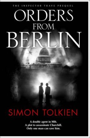 Orders From Berlin by Simon Tolkien