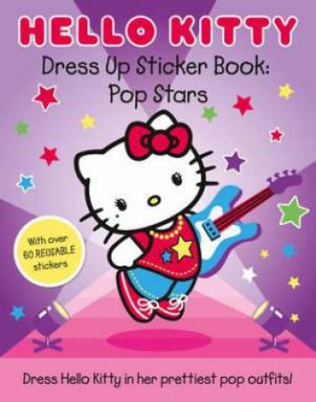 Hello Kitty Pop Stars Dress Up Sticker Book by Hello Kitty