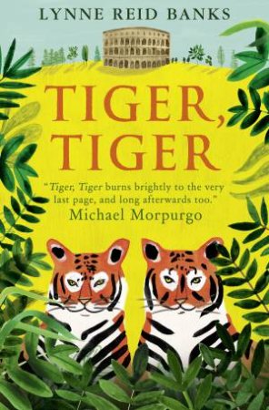 Essential Modern Classics: Tiger, Tiger by Lynne Reid Banks
