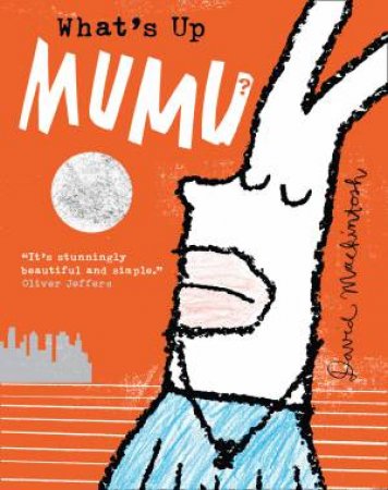 What's Up MuMu? by David Mackintosh