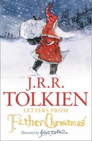 Letters From Father Christmas by J R R Tolkien