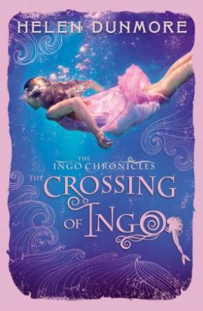 Crossing Of Ingo by Helen Dunmore