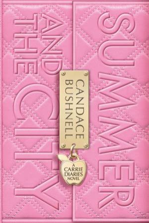Summer and the City by Candace Bushnell