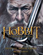 The Hobbit An Unexpected Journey  Official Movie Guide