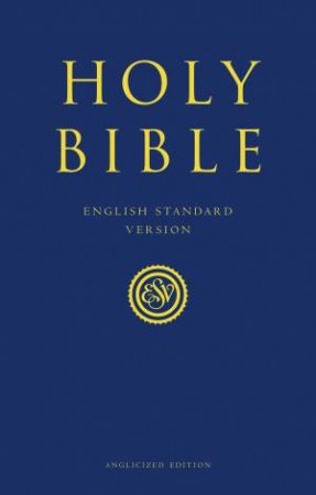 Holy Bible: English Standard Version (esv) Anglicized Navy Blue Gift And Award Bible by Various 