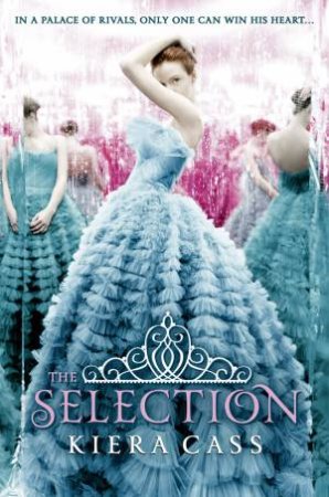 The Selection by Kiera Cass