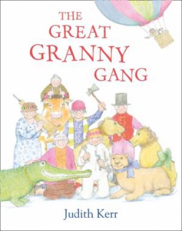 The Great Granny Gang by Judith Kerr