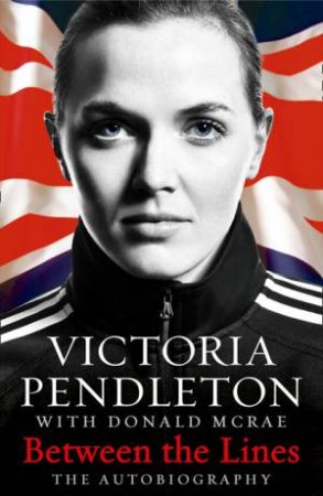 Queen Vic: My Autobiography by Donald McRae & Victoria Pendleton