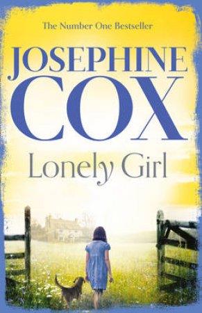 Lonely Girl by Josephine Cox
