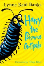 Harry The Poisonous Centipede A Story To Make You Squirm
