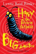 Harry The Poisonous Centipedes Big Adventure