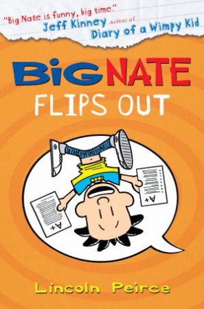 Big Nate Flips Out by Lincoln Peirce