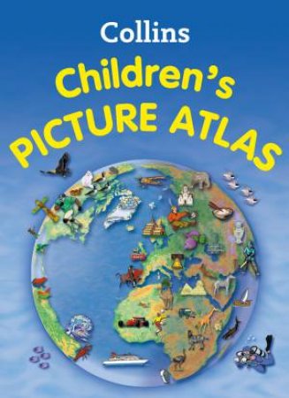 Collins Children's Picture Atlas by Various