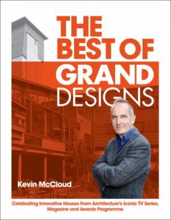 The Best of Grand Designs by Kevin McCloud