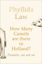 How Many Camels Are There in Holland Dementia Ma and Me