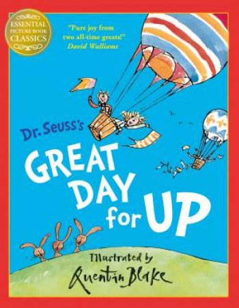 Essential Picture Book Classics: Great Day For Up by Dr Seuss