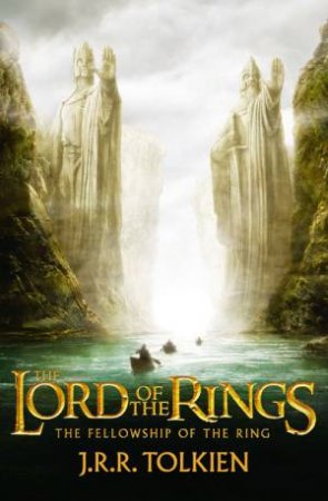 The Fellowship Of The Ring by J R R Tolkien