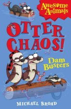 Otter Chaos The Dam Busters